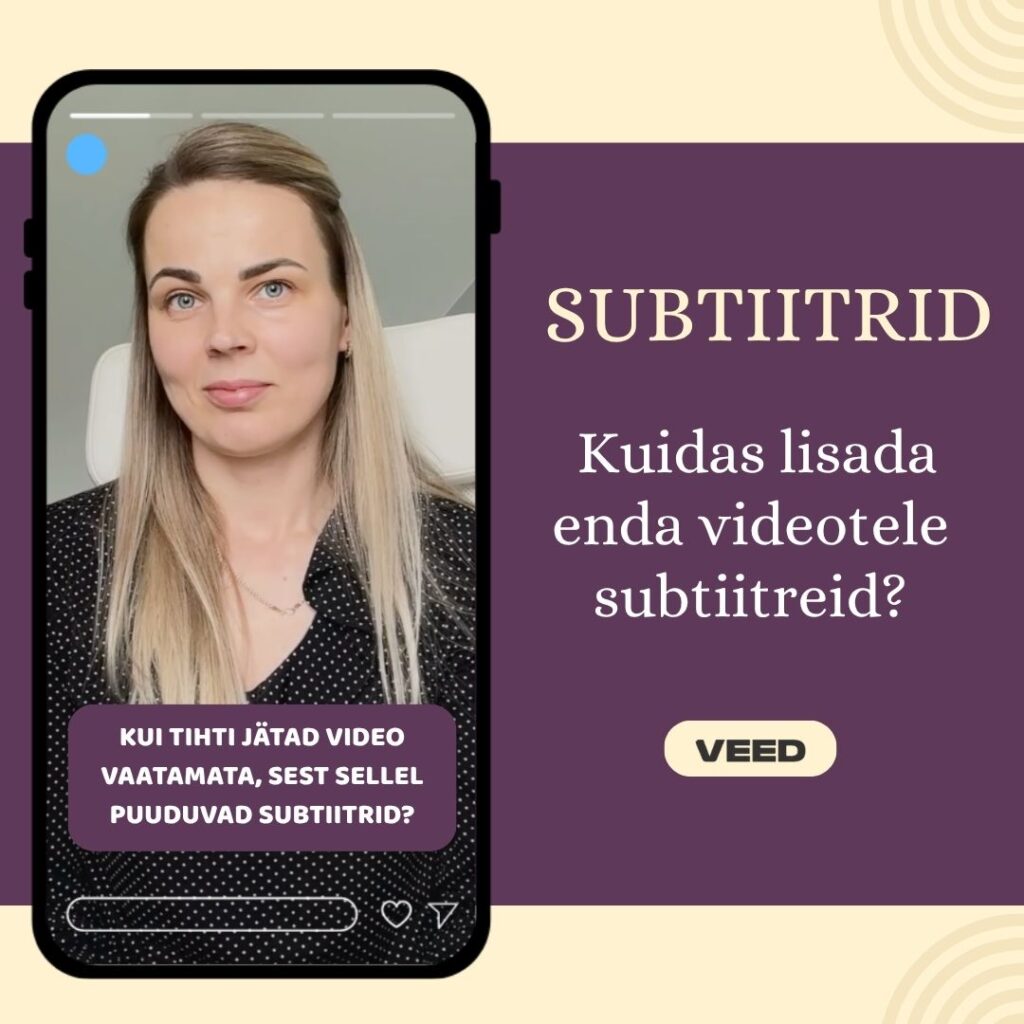 Subtiitrite lisamine videole kasutades VEED.io keskkonda